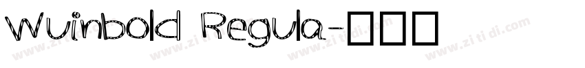Wuinbold Regula字体转换